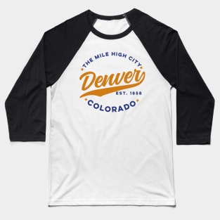 The Mile Hight City Denver Colorado Baseball T-Shirt